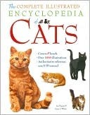 The Complete Illustrated Encyclopedia of Cats by Joyce L. White, Lee Harper