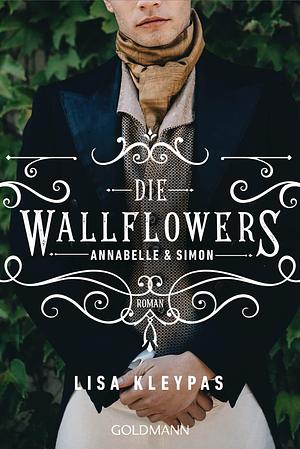 Die Wallflowers - Annabelle & Simon by Wolfgang Thon, Lisa Kleypas