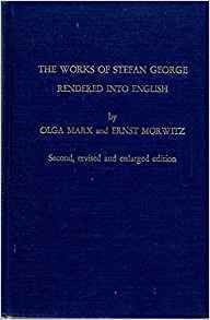 The Works Of Stefan George by Stefan George, Olga Marx, Ernst Morwitz