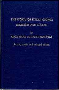 The Works Of Stefan George by Stefan George, Olga Marx, Ernst Morwitz