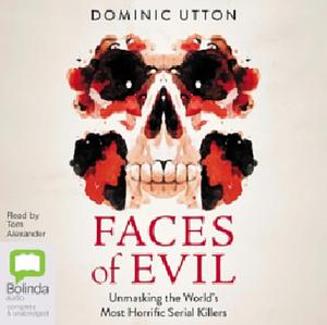 Faces of evil  by Dominic Utton