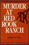 Murder at Red Rook Ranch: A Poppy Dillworth Mystery by Dorothy Tell