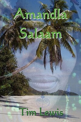 Amandla Salaam by Tim Lewis