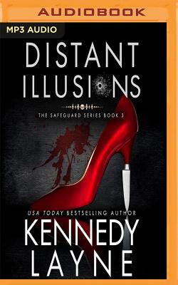 Distant Illusions by Kennedy Layne