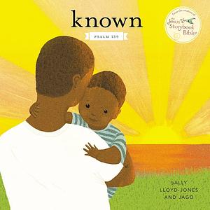 Known: Psalm 139 by Sally Lloyd-Jones, Jago