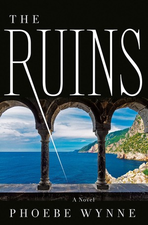 The Ruins by Phoebe Wynne