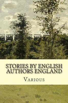 Stories by English Authors England by Various