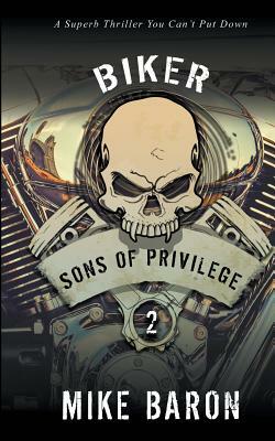 Sons of Privilege by Mike Baron
