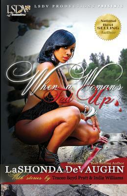 When a Woman's Fed Up by Tracee Boyd, India Williams, Lashonda R. Devaughn