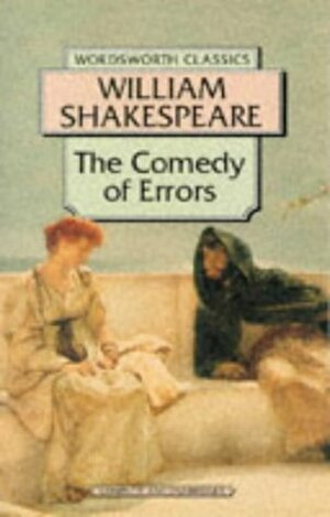 The Comedy of Errors by William Shakespeare