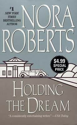 Holding the Dream by Nora Roberts