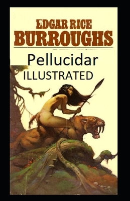 Pellucidar illustrated by Edgar Rice Burroughs