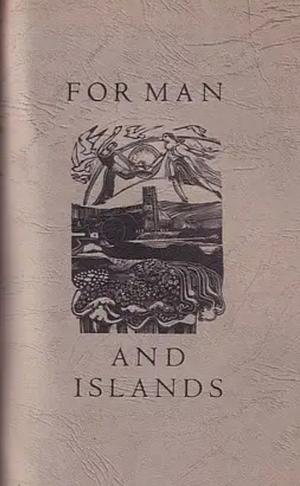 For Man and Islands: A Volume of Poetry by Peter Abbs