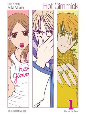 Hot Gimmick (VIZBIG Edition), Volume 1 by Miki Aihara