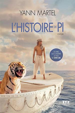 L'histoire de Pi by Yann Martel