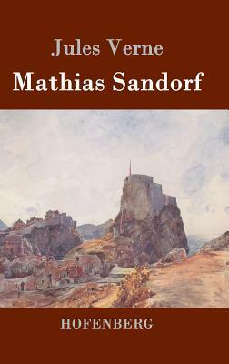 Mathias Sandorf by Jules Verne