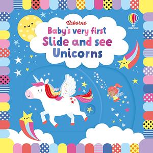 baby's very first slide and see unicorn by Fiona Watt