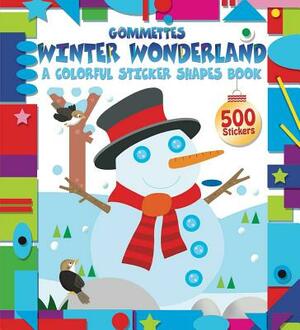 Winter Wonderland: A Colorful Sticker Shapes Book by Little Bee Books