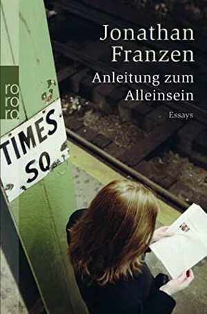 Anleitung zum Alleinsein by Jonathan Franzen