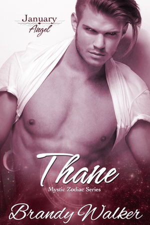 Thane: January Angel by Brandy Walker