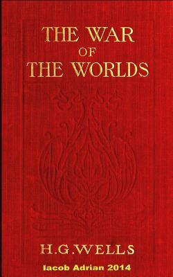 The War of the Worlds by H.G. Wells