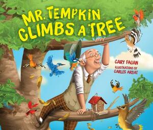 Mr. Tempkin Climbs a Tree by Cary Fagan