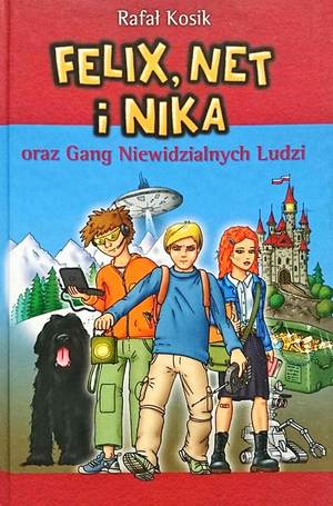 Felix, Net i Nika oraz Gang Niewidzialnych Ludzi by Rafał Kosik