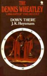 Down There by Joris-Karl Huysmans