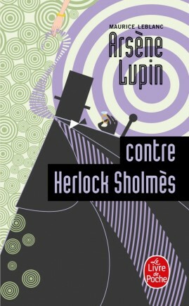 Arsène Lupin contre Herlock Sholmès by Maurice Leblanc