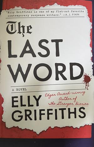 The Last Word by Elly Griffiths