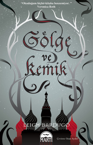 Gölge ve Kemik by Leigh Bardugo