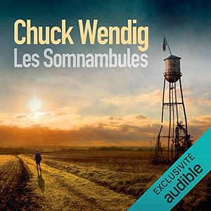 Les Somnambules by Chuck Wendig