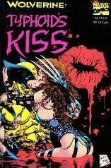 Wolverine: Typhoid's Kiss by Ann Nocenti