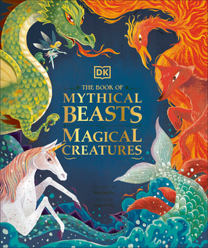 The Book of Mythical Beasts and Magical Creatures by Stephen Krensky