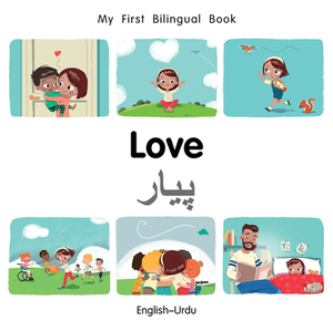 My First Bilingual Book-Love (English-Urdu) by Patricia Billings
