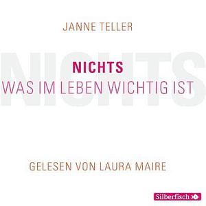 Nichts. Was im Leben wichtig ist by Janne Teller