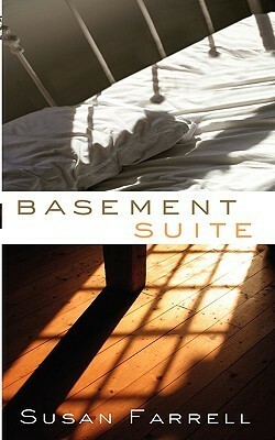 Basement Suite by Susan Farrell