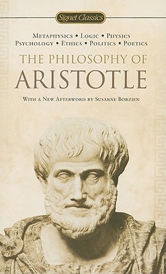 The Philosophy of Aristotle by Aristotle