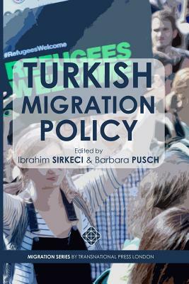 Turkish Migration Policy by Ibrahim Sirkeci