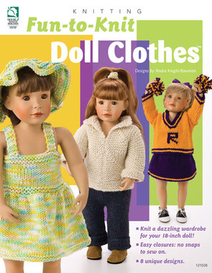 Fun-to-Knit Doll Clothes by Jeanne Stauffer