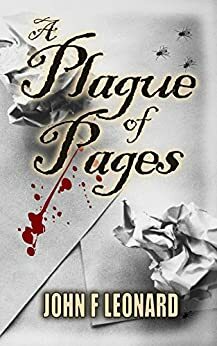A Plague of Pages by John F. Leonard