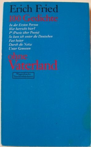 100 Gedichte ohne Vaterland by Erich Fried