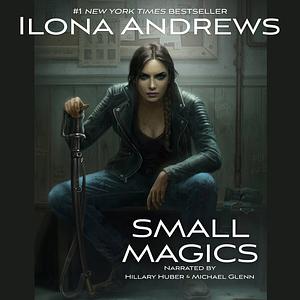 Small Magics by Ilona Andrews