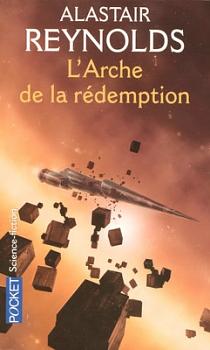 L'Arche de la rédemption by Alastair Reynolds