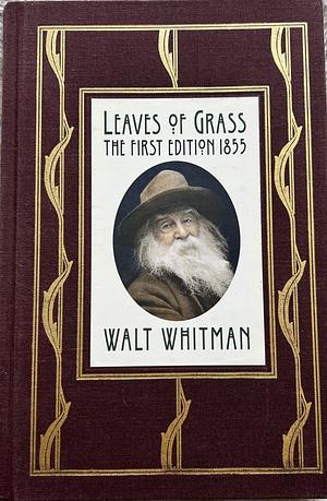 Leaves of Grass: The First (1855) Edition by Malcolm Cowley, Walt Whitman