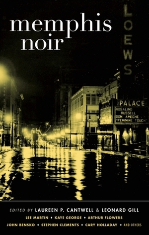 Memphis Noir by Laureen P. Cantwell, Leonard Gill, Richard J. Alley