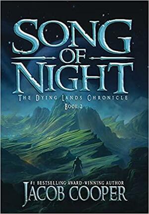 Song of Night by Jacob Cooper