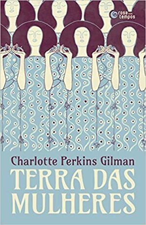 Terra das Mulheres by Charlotte Perkins Gilman