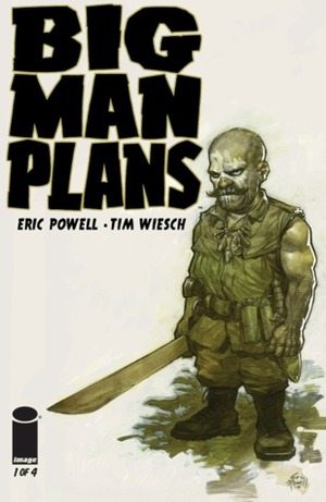 Big Man Plans #1 by Tim Wiesch, Eric Powell