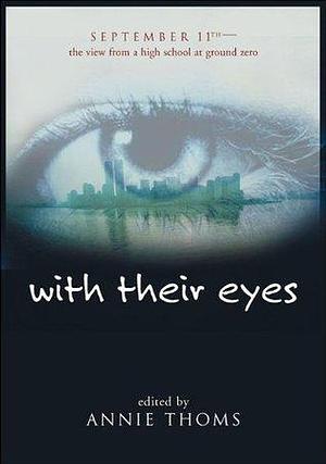 with their eyes: September 11th by David Levithan, Annie Thoms, Annie Thoms